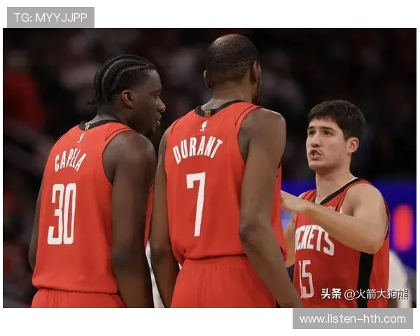 火箭队迎来全新阵容调整 新秀成长迅速 力求突破季后赛瓶颈