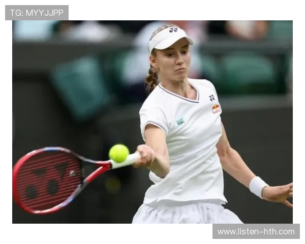 网球赛场风云再起顶尖选手激战四大满贯焦点赛事